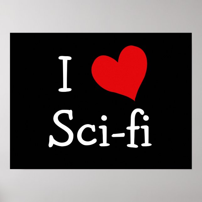 I Love Sci-fi Poster (Front)