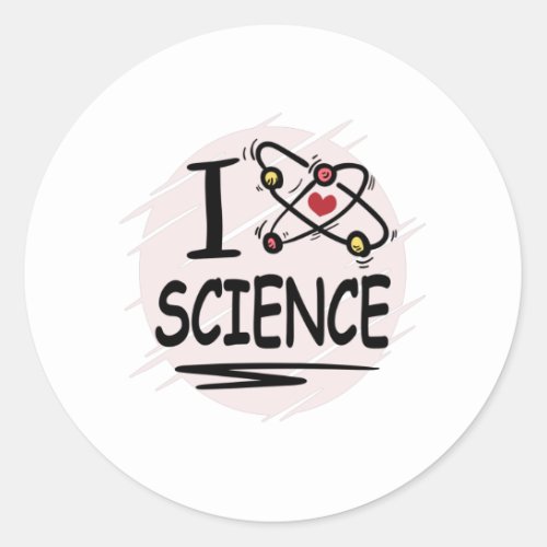 I love Science Classic Round Sticker