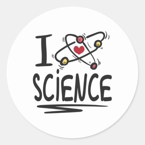 I love Science Classic Round Sticker