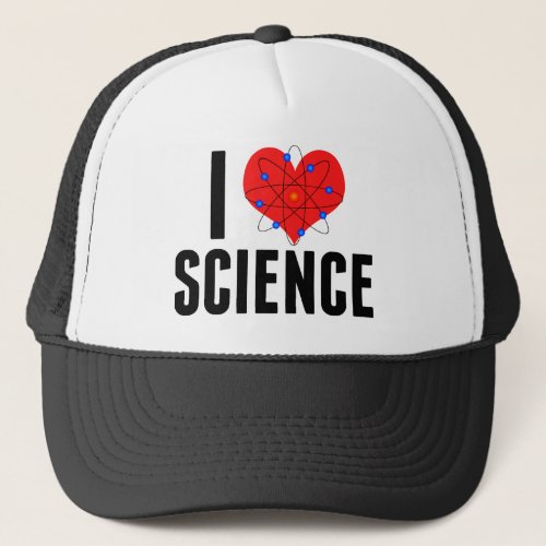 I Love Science Cool Scientist Atom Model Trucker Hat