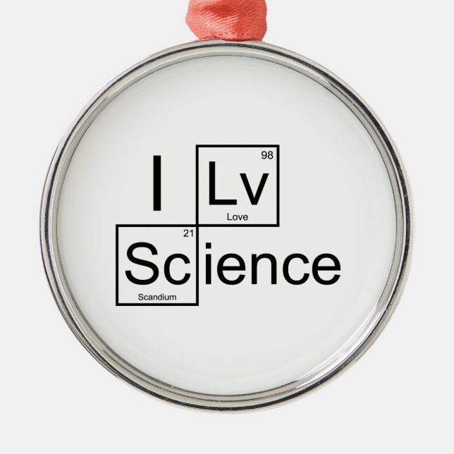 I Love Science Metal Ornament (Front)