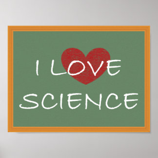 I Love Science Poster