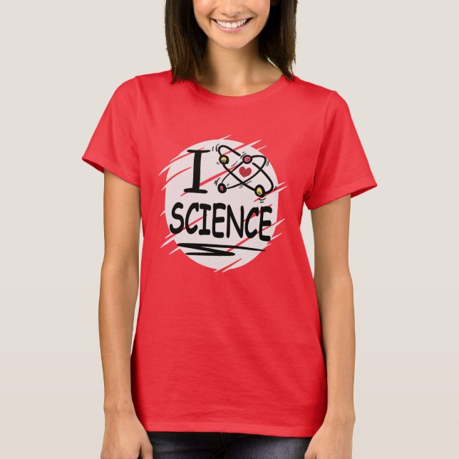 I love Science T-Shirt (Front)