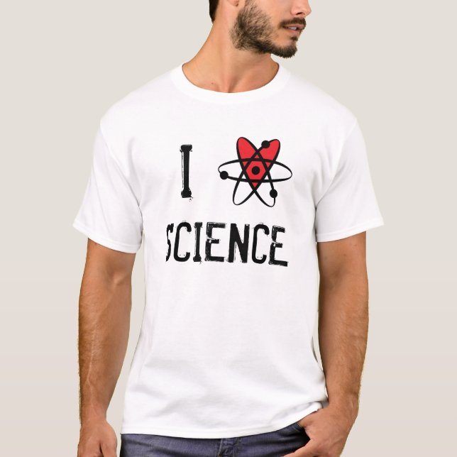 I Love Science T-Shirt (Front)