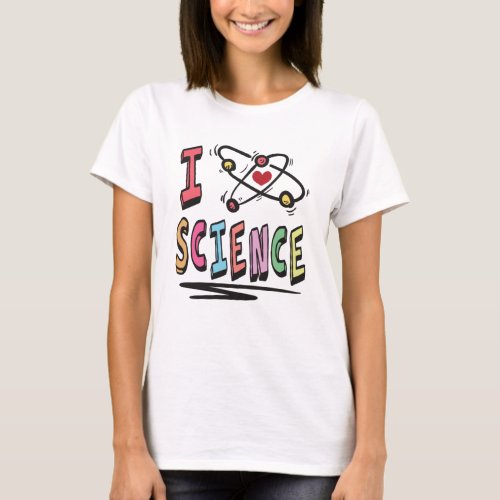 I love Science T_Shirt