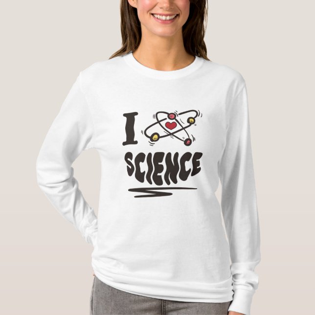 I love Science T-Shirt (Front)