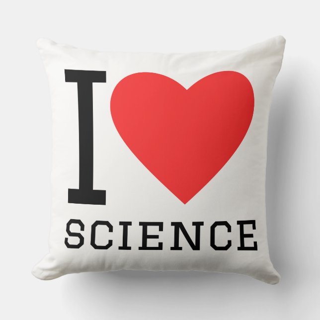 I love science throw pillow (Front)