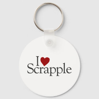 I Love Scrapple Keychain