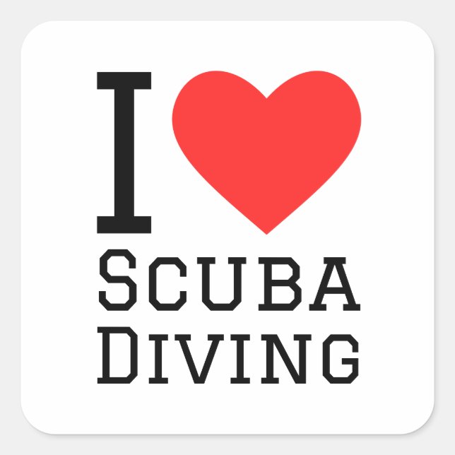I love scuba diving square sticker (Front)