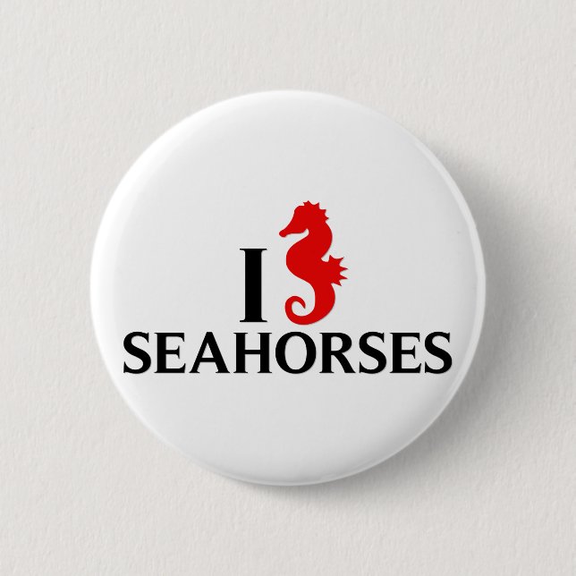 I Love Sea Horses, Seahorses Pinback Button (Front)