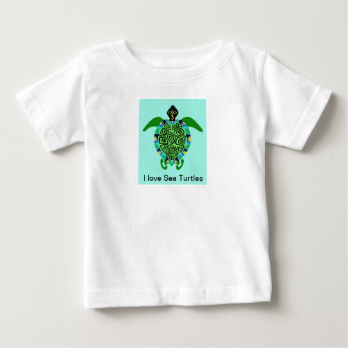 I love Sea TURTLES _ Endangered species_ Oceanic Baby T_Shirt