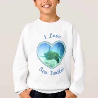 I Love Sea Turtles Sweatshirt