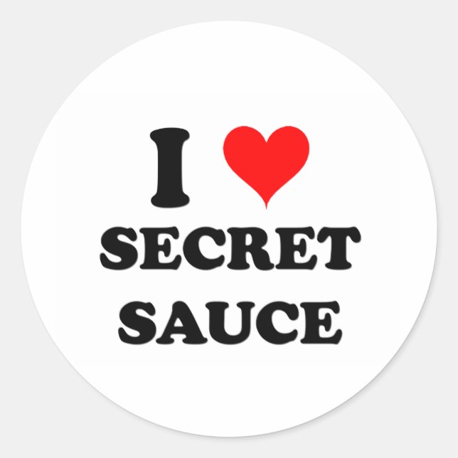 I Love Secret Sauce Classic Round Sticker (Front)