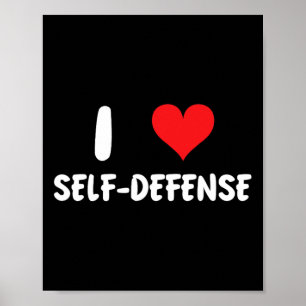 I Love Self Defense - Karate Martial Arts Defend S Poster