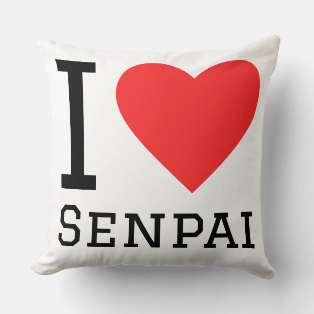 I love senpai  throw pillow (Front)