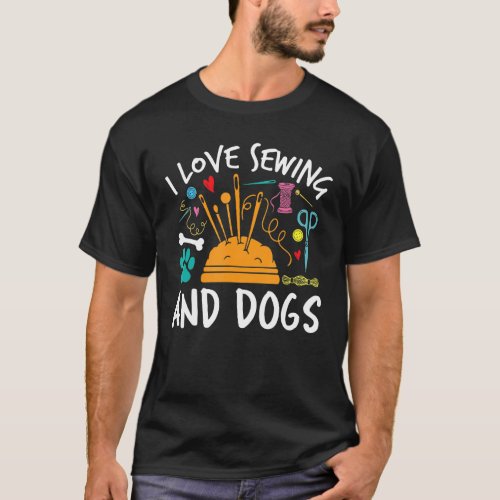 I Love Sewing and Dogs Quilting 1 T_Shirt