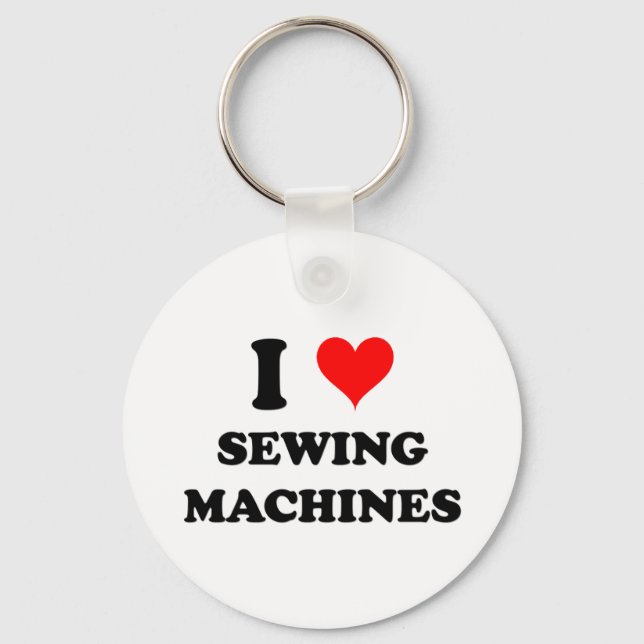 I Love Sewing Machines Keychain (Front)