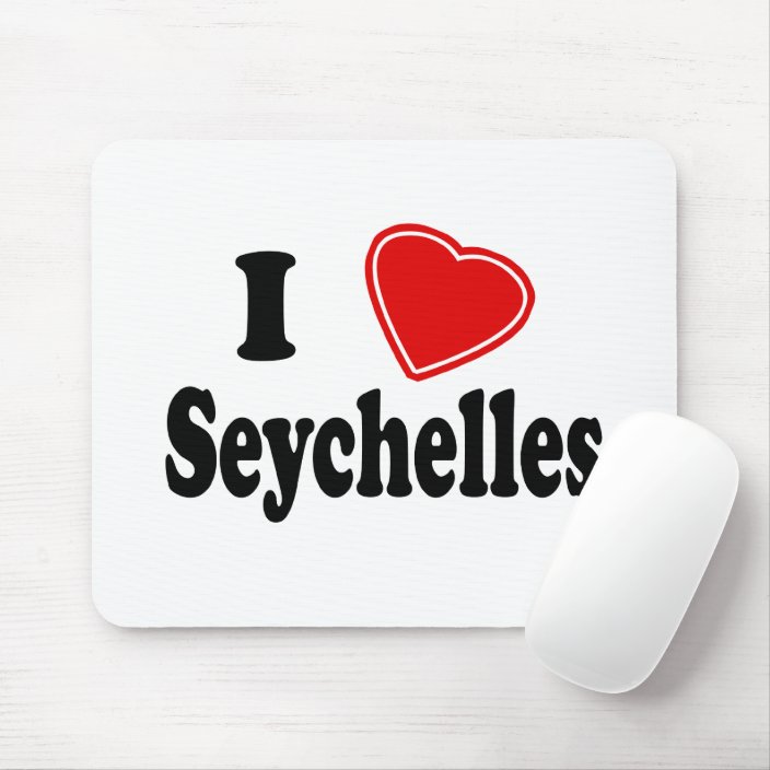 I Love Seychelles Mouse Pad