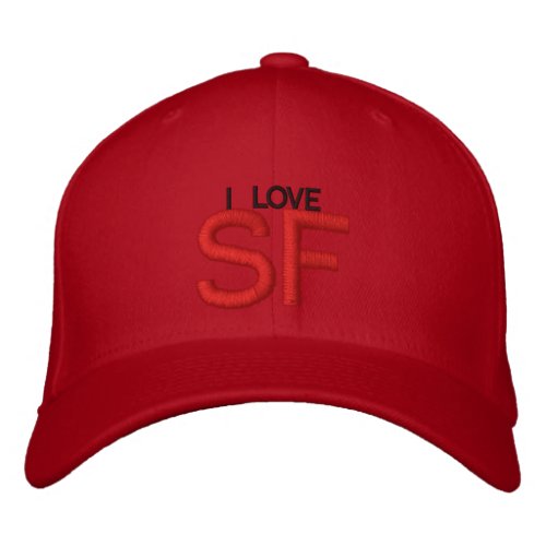 I LOVE SF EMBROIDERED BASEBALL CAP