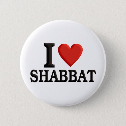 I love Shabbat Pinback Button