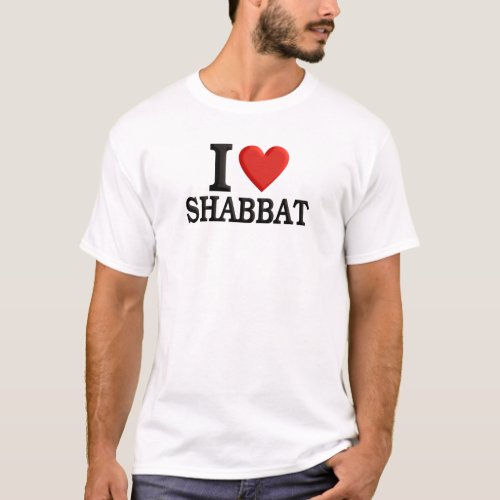 I love Shabbat T_Shirt