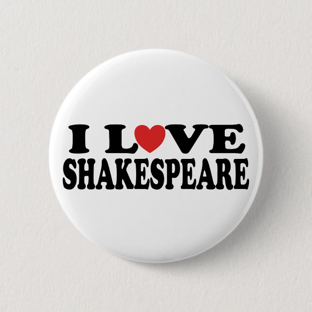 I Love Shakespeare Gift Pinback Button (Front)