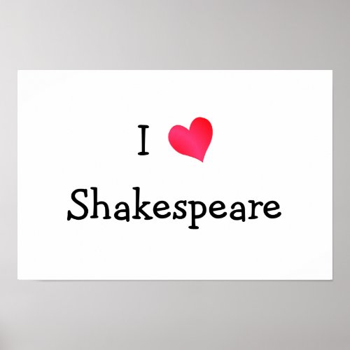 I Love Shakespeare Poster