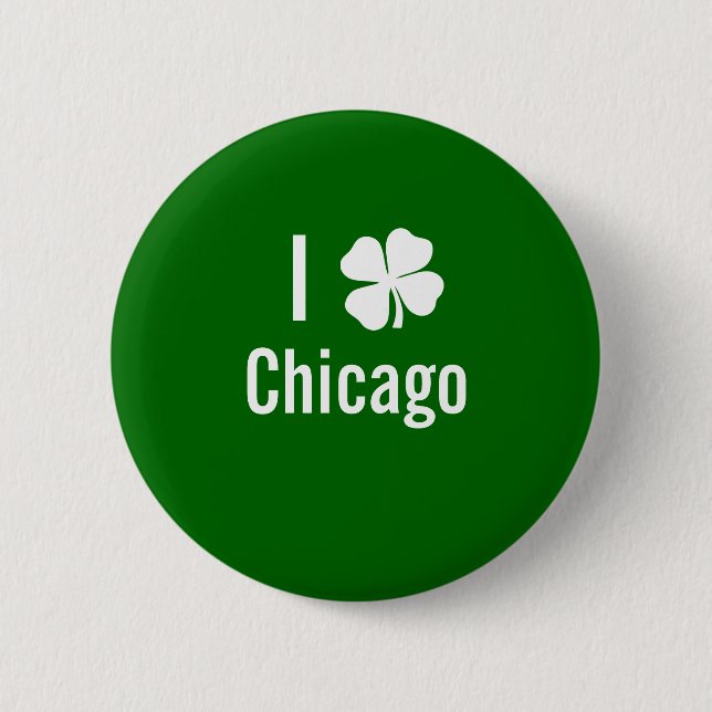 I love (shamrock) Chicago St Patricks Day Pinback Button (Front)