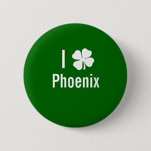 I love (shamrock) Phoenix St Patricks Day Pinback Button