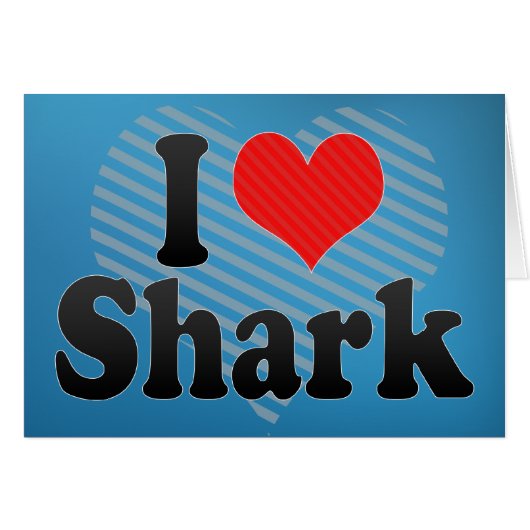 I Love Shark Cards (Front Horizontal)