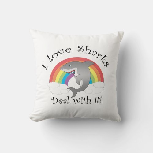 I love sharks deal with it throw pillow