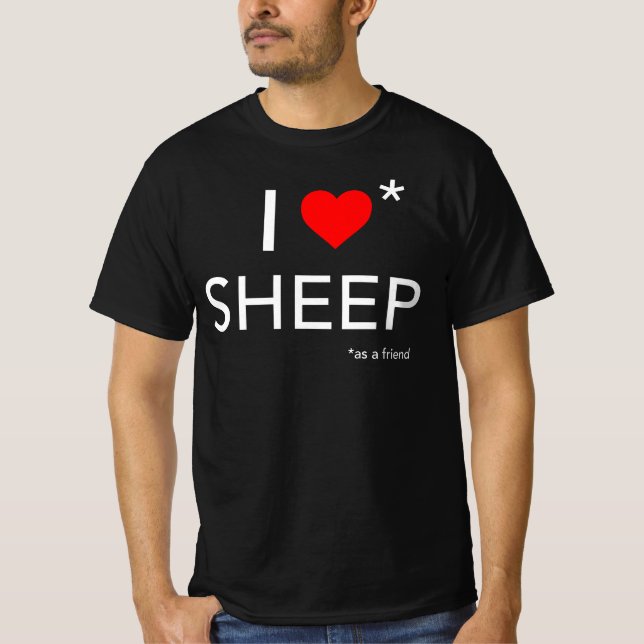I Love Sheep (as a friend) T-Shirt (Front)