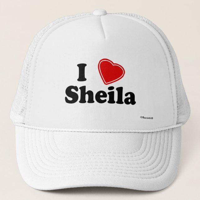 I Love Sheila Trucker Hat (Front)