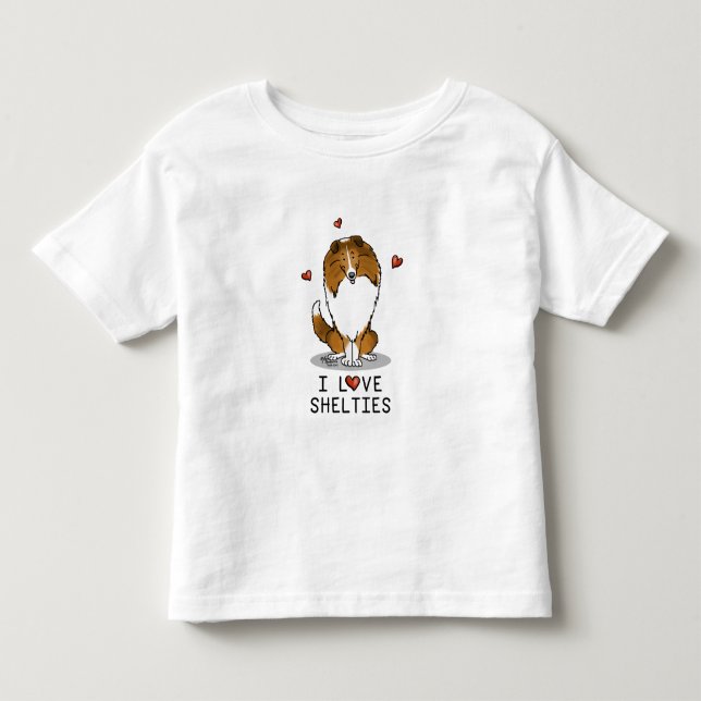 I Love Shelties (sable 2) Shetland Sheepdogs Cute Toddler T-shirt (Front)