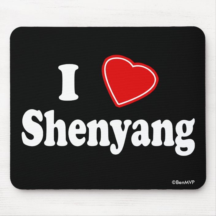 I Love Shenyang Mousepad