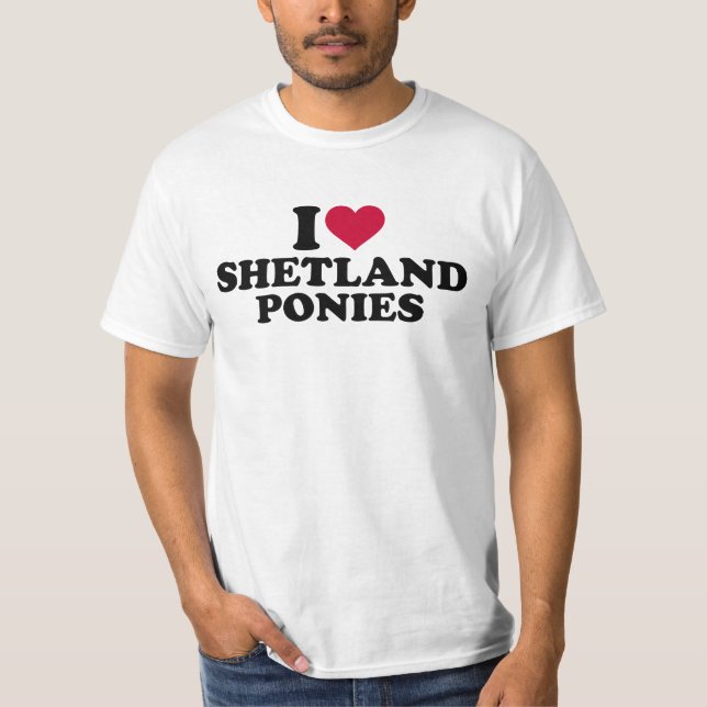 I love shetland ponies T-Shirt (Front)