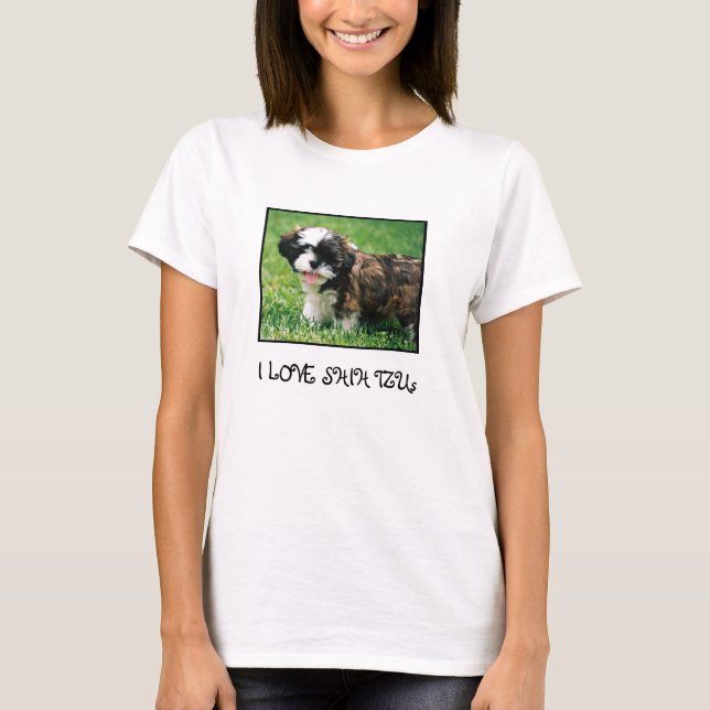 I LOVE SHIH TZUs T-Shirt (Front)