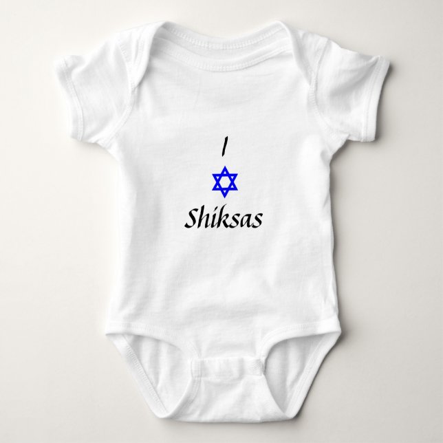 I Love Shiksas Baby Bodysuit (Front)
