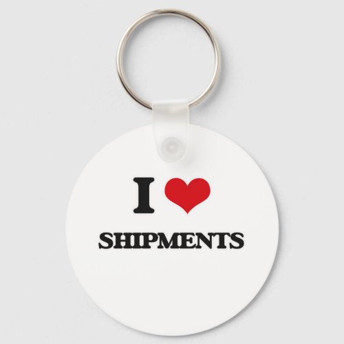 I Love Shipments Keychain