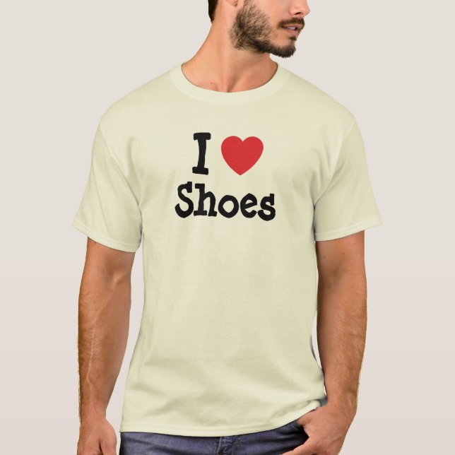 I love Shoes heart custom personalized T-Shirt (Front)