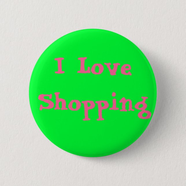I Love Shopping Button (Front)