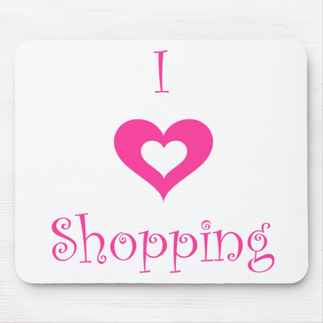 I Love Shopping Mouse Pad (Front)