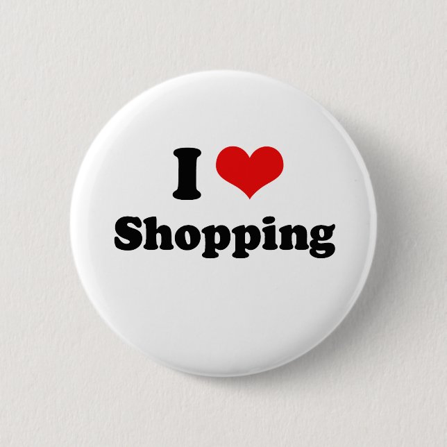 I Love Shopping Tshirt Button (Front)