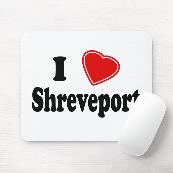 I Love Shreveport Mouse Pad