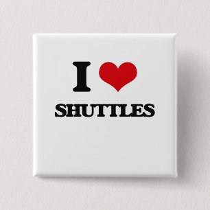 I Love Shuttles Button