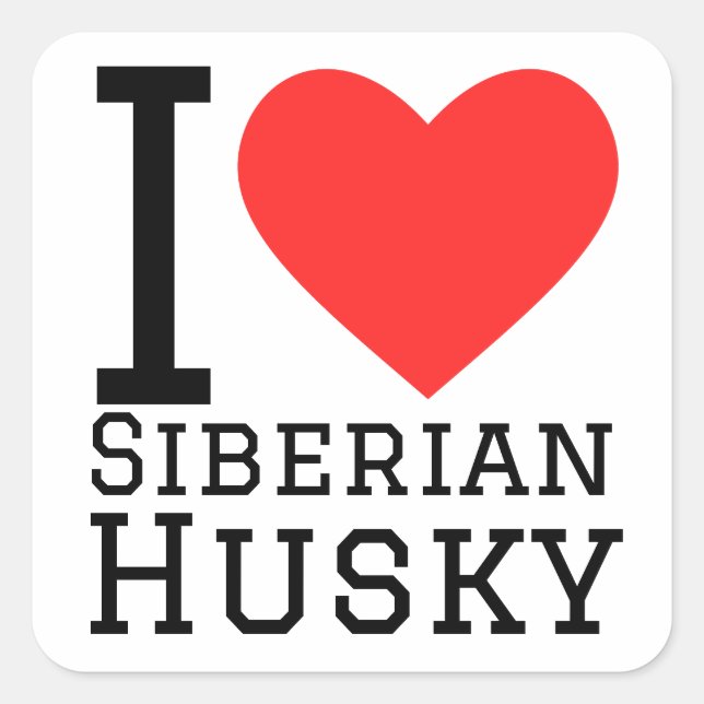 I love siberian husky square sticker (Front)