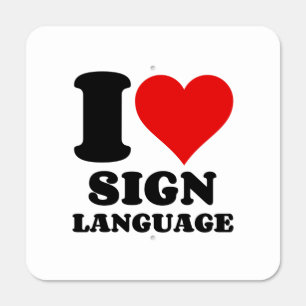 I LOVE SIGN LANGUAGE