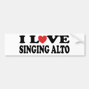 I Love Singing Alto Bumper Sticker