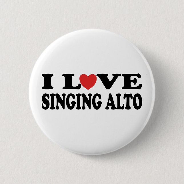I Love Singing Alto Music Gift Pinback Button (Front)