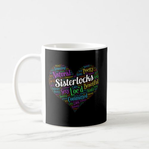 I Love Sisterlocks Locs Heart Coffee Mug